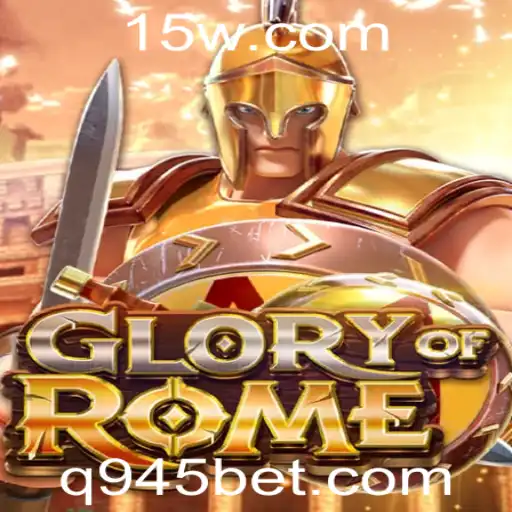 GloryofRome: Mergulhe na Grandeza da Roma Antiga com 945bet